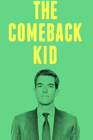 John Mulaney: The Comeback Kid's poster