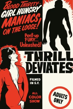Thrill Deviates's poster