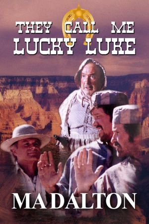 They call me Lucky Luke - Ma Dalton's poster