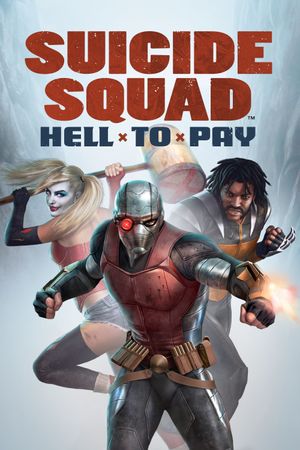 Suicide Squad: Hell to Pay's poster