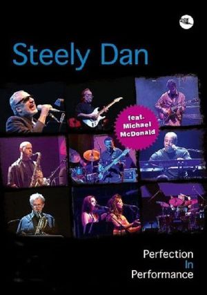 Steely Dan: Perfection In Performance's poster