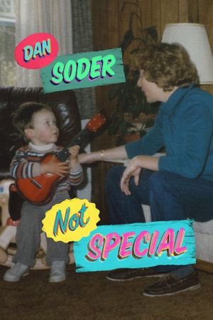 Dan Soder: Not Special's poster