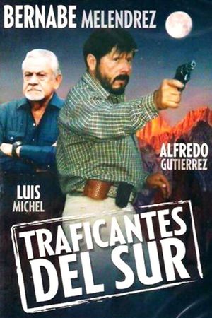 Traficantes del sur's poster