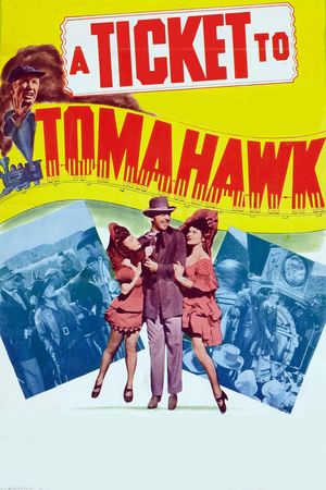 A Ticket to Tomahawk's poster