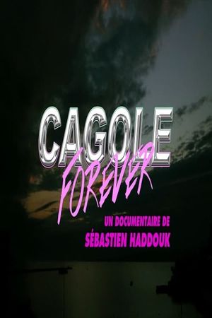 Cagole Forever's poster