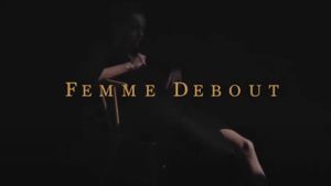 Femme Debout (Acts 1-3)'s poster