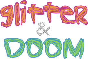 Glitter & Doom's poster