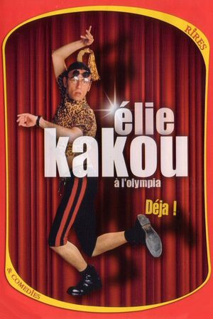 Élie Kakou à l'Olympia : Déjà !'s poster