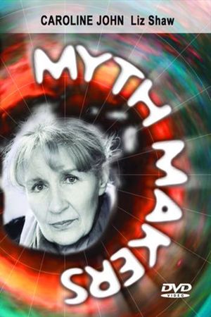 Myth Makers 30: Caroline John's poster