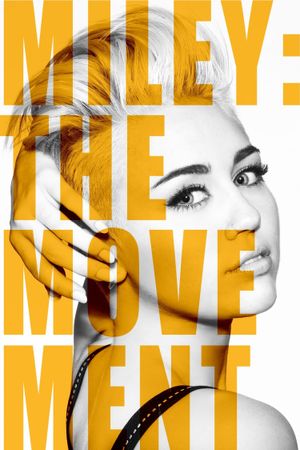 Miley: The Movement's poster