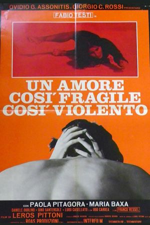 Un amore così fragile, così violento's poster