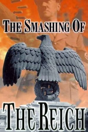 The Smashing of the Reich's poster image