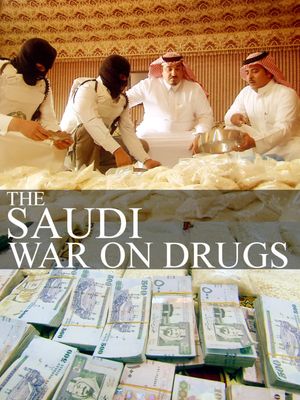 The Saudi War On Drugs's poster