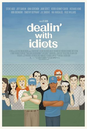 Dealin' with Idiots's poster
