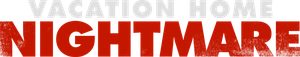 Vacation Home Nightmare's poster