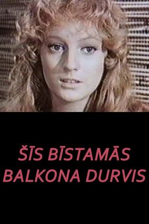 Sis bistamas balkona durvis's poster