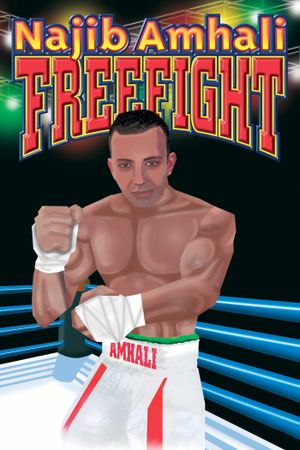 Najib Amhali: Freefight's poster