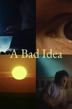 A Bad Idea's poster