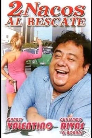 Dos nacos al rescate's poster