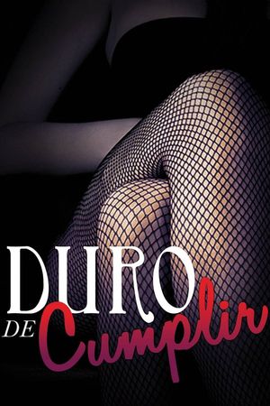 Duro de cumplir's poster