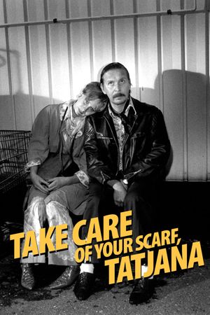 Take Care of Your Scarf, Tatiana's poster