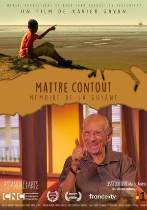 Maître Contout - Mémoire de la Guyane's poster