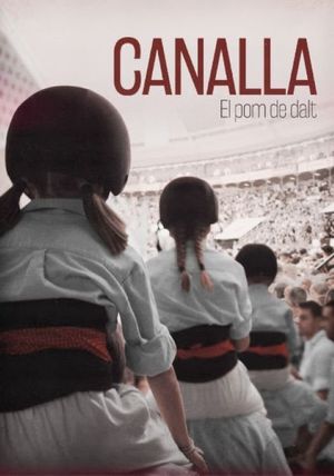 Canalla, el pom de dalt's poster