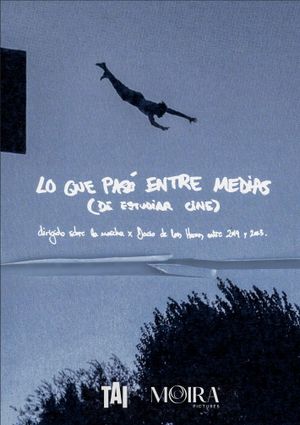 Lo que pasó entre medias's poster