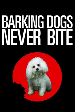 Barking Dogs Never Bite's poster