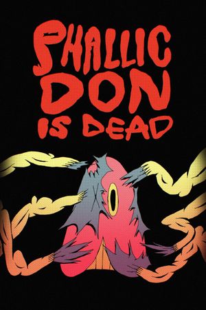 Phallic Don Is Dead's poster image