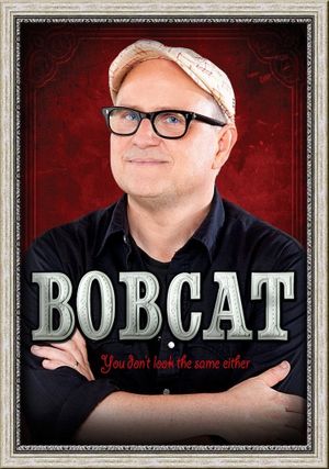 Bobcat Goldthwait: You Don't Look the Same Either's poster