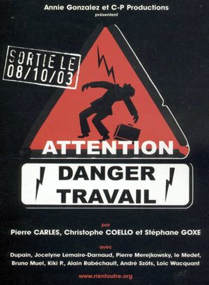 Attention danger travail's poster