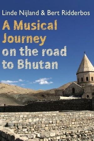 A Musical Journey: On the Road to Bhutan's poster