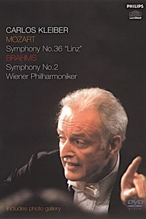 Carlos Kleiber: Mozart - Symphony No.36 "Linz", Brahms - Symphony No.2's poster