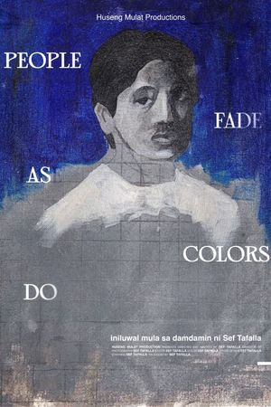 PEOPLE FADE AS COLORS DO's poster