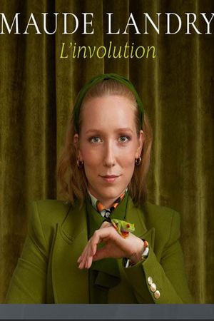 Maude Landry: L'involution's poster image