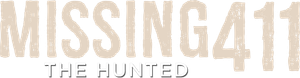 Missing 411: The Hunted's poster