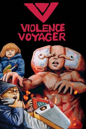 Violence Voyager's poster