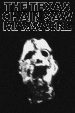The Texas Chain Saw Massacre's poster