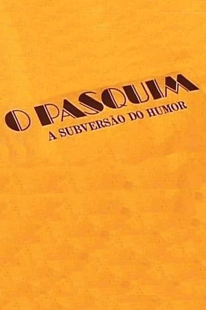 O Pasquim: A Subversão do Humor's poster