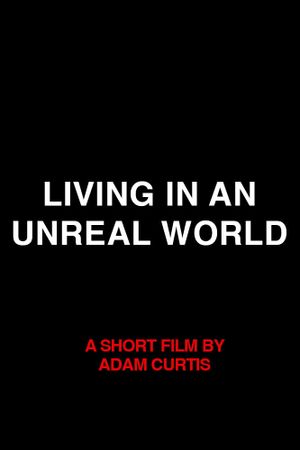 Living in an Unreal World's poster