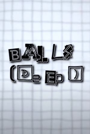 Balls [Deep]'s poster