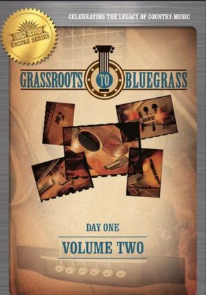 Grassroots to Bluegrass: Day One (Vol. 2)'s poster