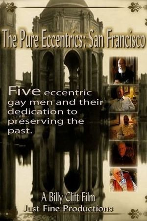 The Pure Eccentrics: San Francisco's poster