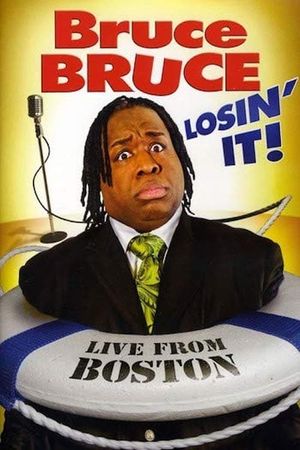 Bruce Bruce: Losin' It!'s poster