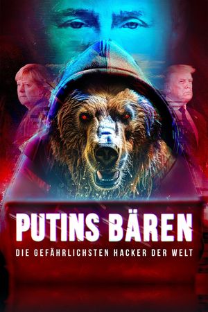 Putins Bären - Die gefährlichsten Hacker der Welt's poster