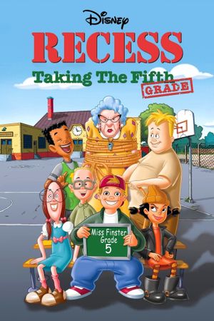 Recess: Taking the Fifth Grade's poster