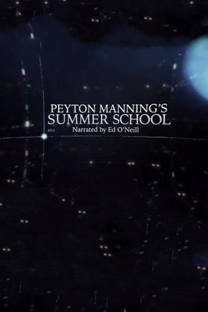 Peyton Manning's Summer School's poster