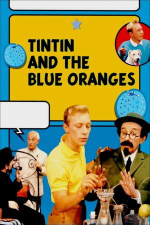 Tintin and the Blue Oranges's poster