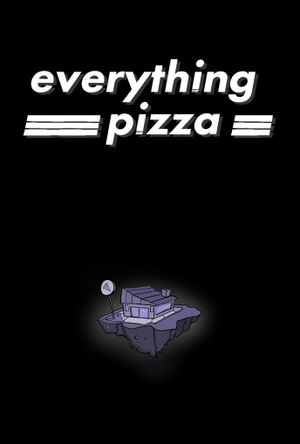 Everything Pizza's poster image